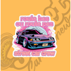 STICKER “ROULE BAS OU ROULE...