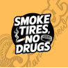 STICKER “SMOKE TIRES NO DROG”